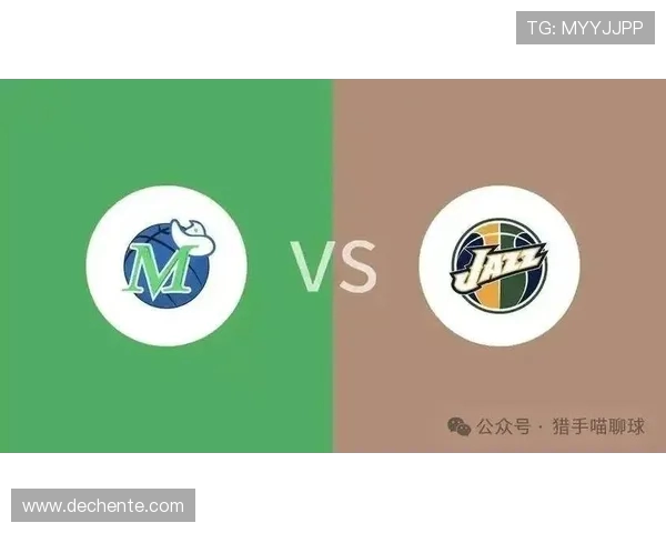 独行侠与爵士对决分析及胜负推荐策略分享